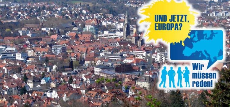 Herzliche Einladung zum Bürgerdialog „Und jetzt, Europa? Wir müssen reden!“ am 26.04.2018 Herzliche Einladung zum Bürgerdialog „Und jetzt, Europa? Wir müssen reden!“ am 26.04.2018