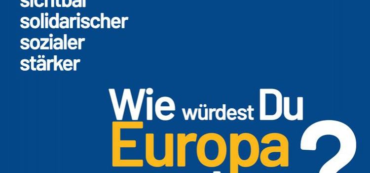 Wie würdest du Europa machen? Wie würdest du Europa machen?