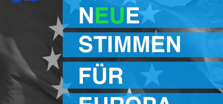 nEUe Stimmen für Europa! nEUe Stimmen für Europa!