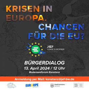 Bürgerdialog: Krisen für Europa. Chancen für Europa ?