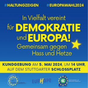 Kundgebung: In Vielfalt vereint für Demokratie und Europa! in Stuttgart